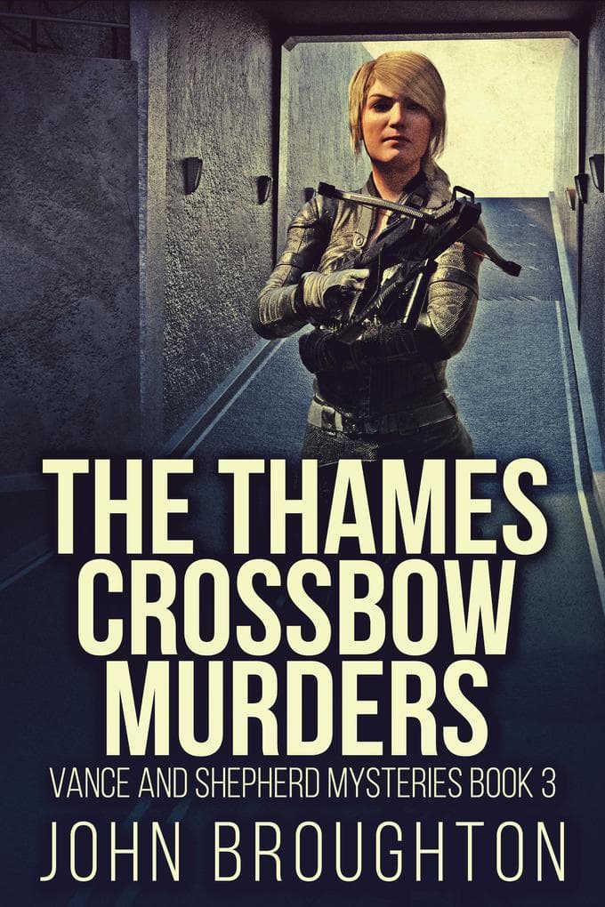 The Thames Crossbow Murders