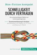 Schnelligkeit durch Vertrauen. Zusammenfassung & Analyse des Bestsellers von Stephen M. R. Covey und