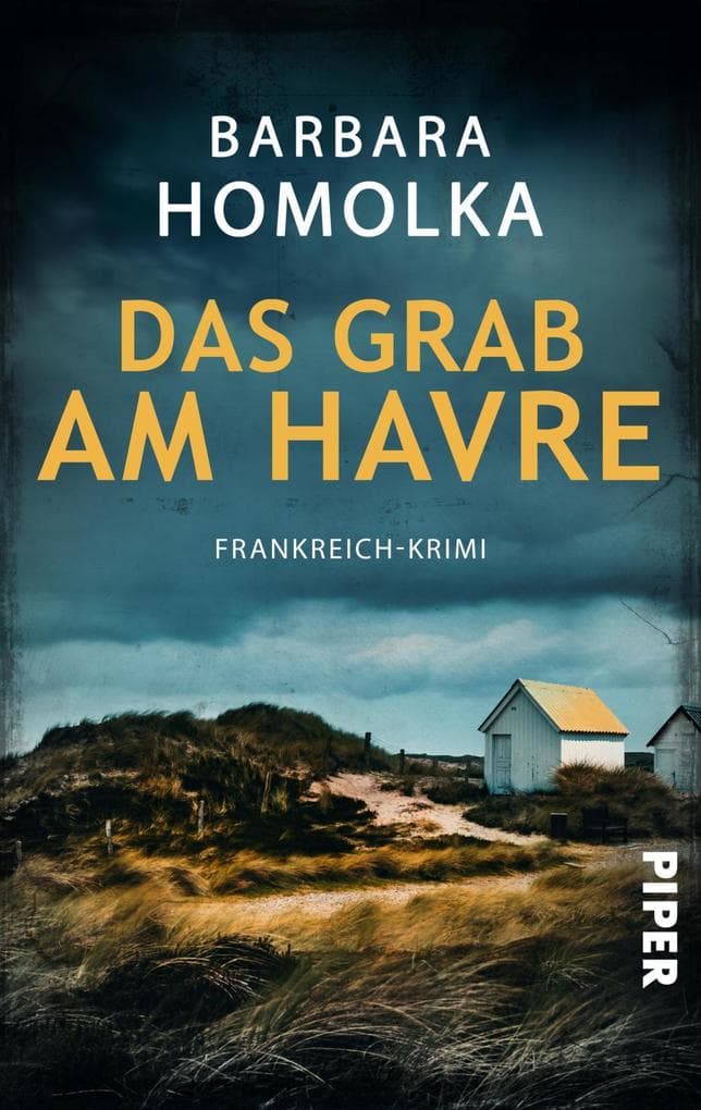 Das Grab am Havre: Frankreich-Krimi | Ein Normandie-Krimi um ein altes Familiengeheimnis
