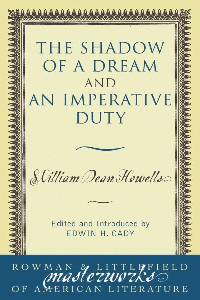 Shadow of a Dream and An Imperative Duty