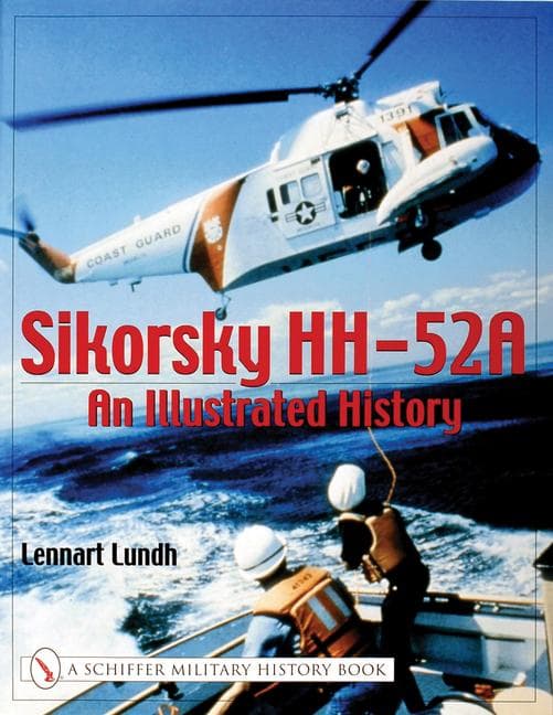 Sikorsky Hh-52a: An Illustrated History