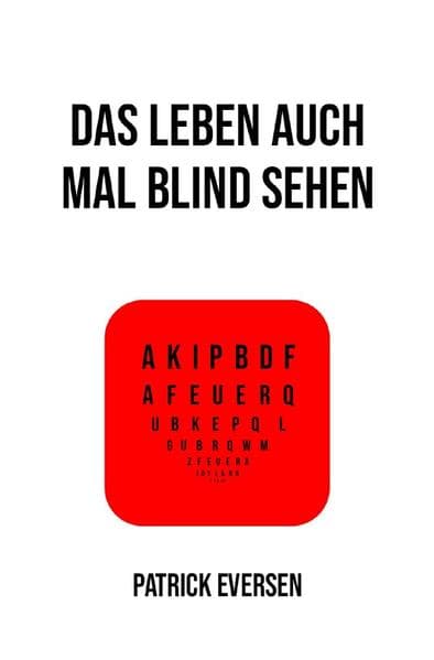 Das Leben auch mal blind sehen: DE