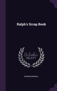 Ralph's Scrap Book
