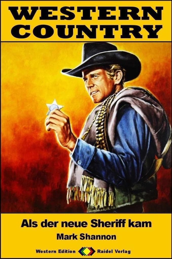 WESTERN COUNTRY 477: Als der neue Sheriff kam