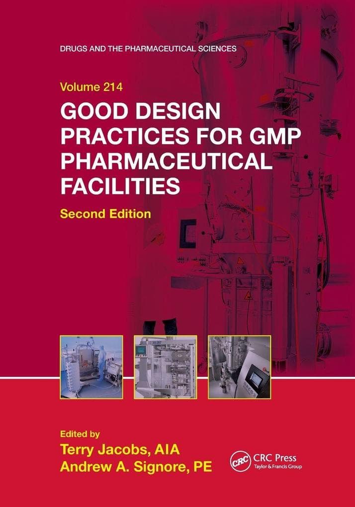 Good Design Practices for GMP Pharmaceutical Facilities