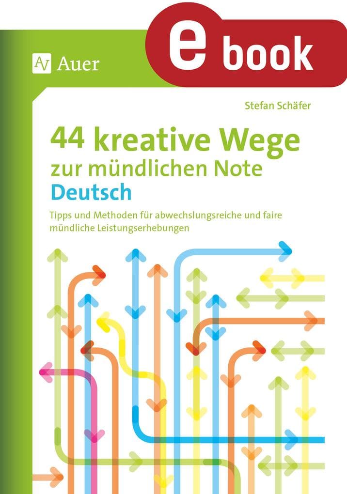 44 kreative Wege zur mündlichen Note Deutsch