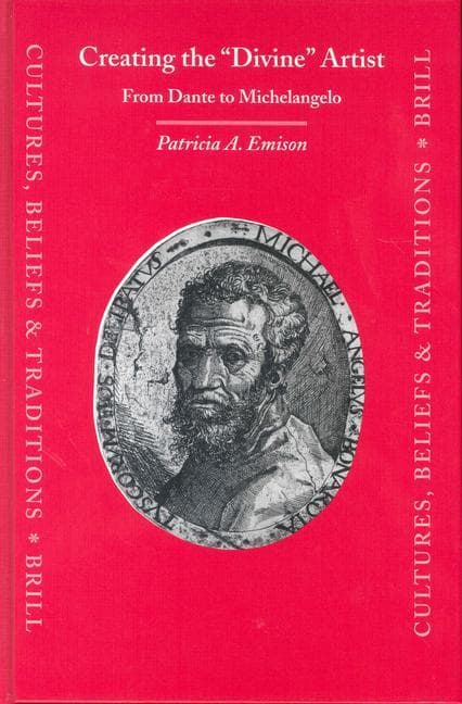 Creating the Divine Artist: From Dante to Michelangelo