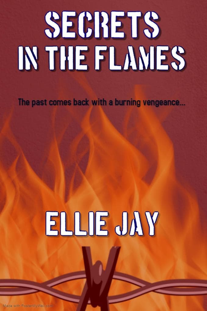 Secrets In The Flames (The Secrets Series, #3)