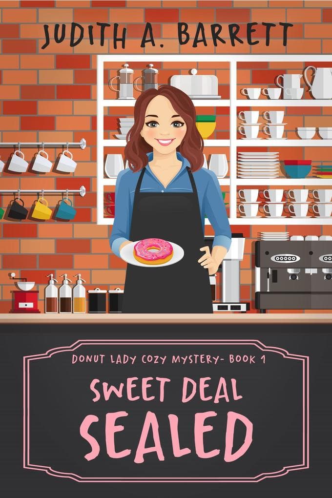 Sweet Deal Sealed (Donut Lady Cozy Mystery, #1)