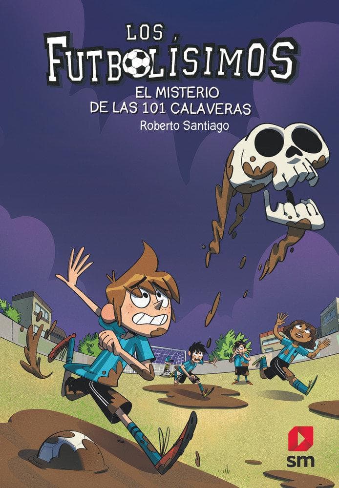 Los Futbolísimos 15. El misterio de las 101 calaveras