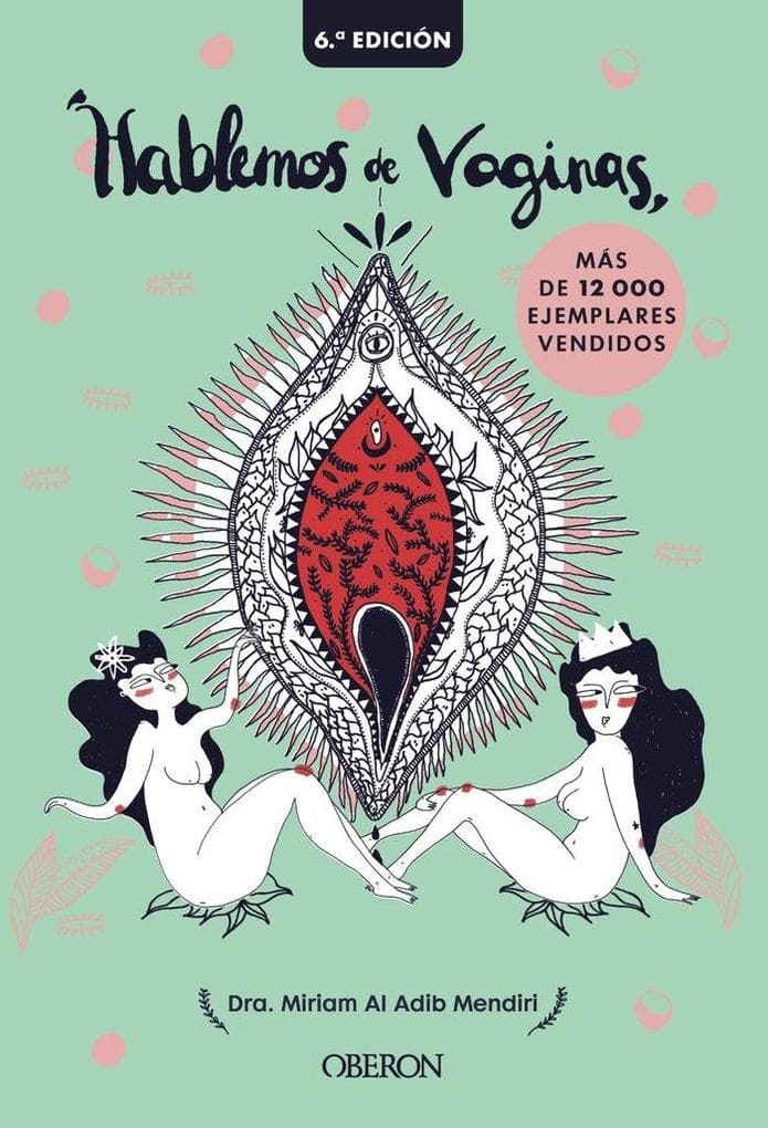 Hablemos de vaginas : salud sexual femenina desde una perspectiva global
