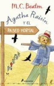 Agatha Raisin y el paseo mortal (Agatha Raisin 4)