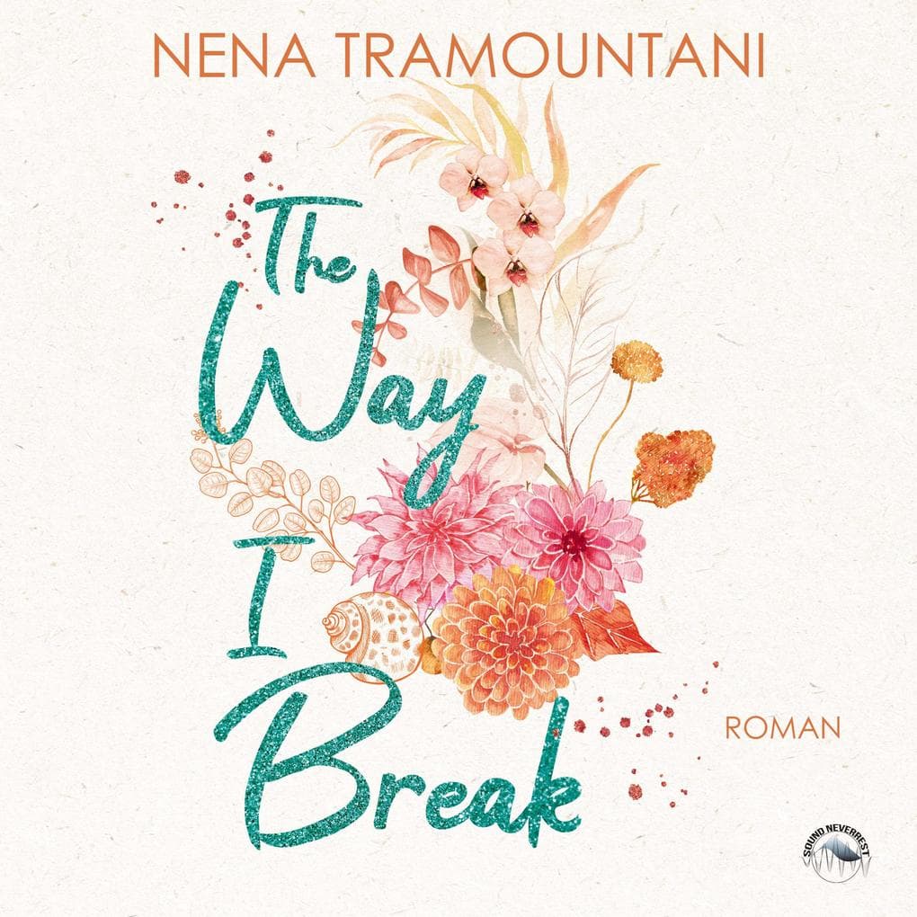 The Way I Break
