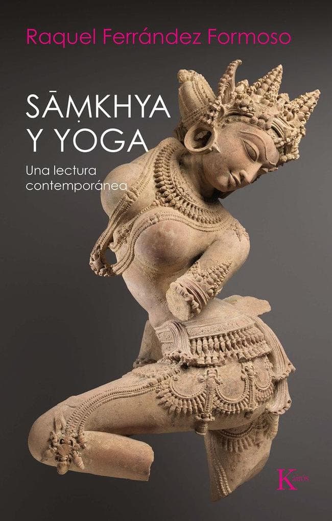 Samkhya y yoga : una lectura contemporánea