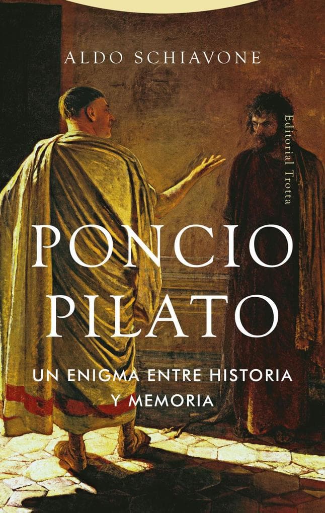 Poncio Pilato : un enigma entre historia y memoria