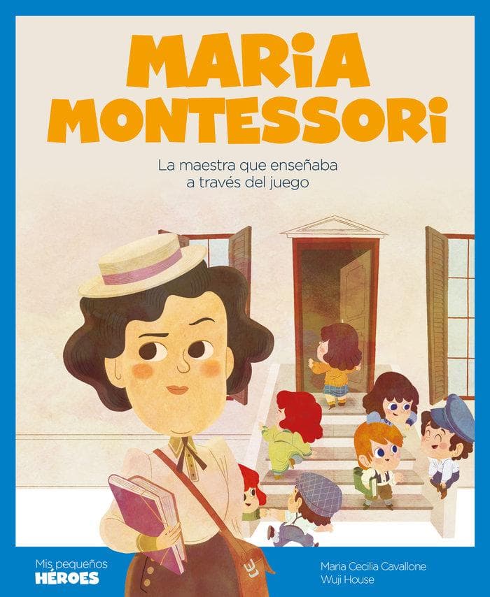 Maria Montessori : la maestra que enseñaba a través del juego