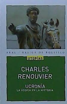 Ucronía : utopía en la historia