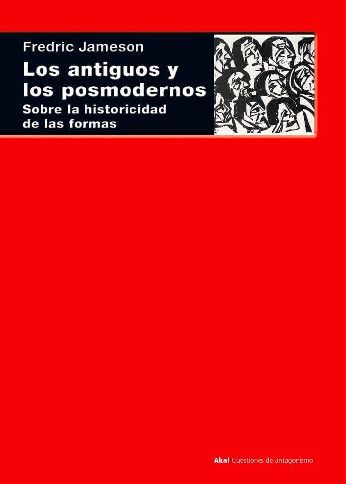 Los antiguos y los posmodernos : sobre la historicidad de las formas