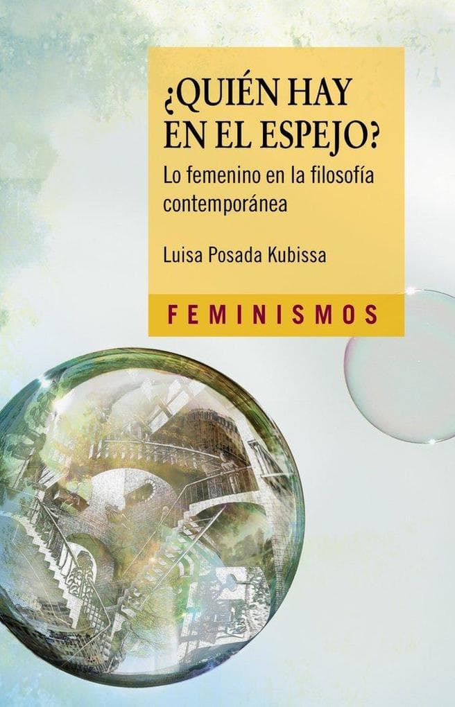 Quién hay en el espejo? : lo femenino en la filosofía contemporánea