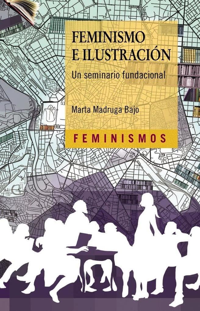 Feminismo e Ilustración : un seminario fundacional