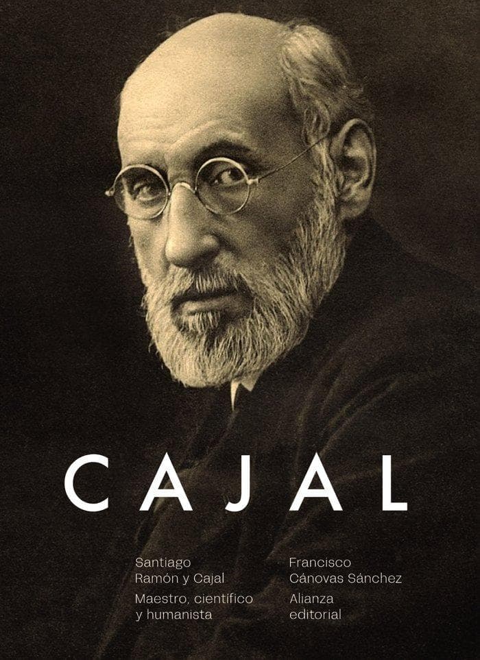 Santiago Ramón y Cajal : maestro, científico y humanista