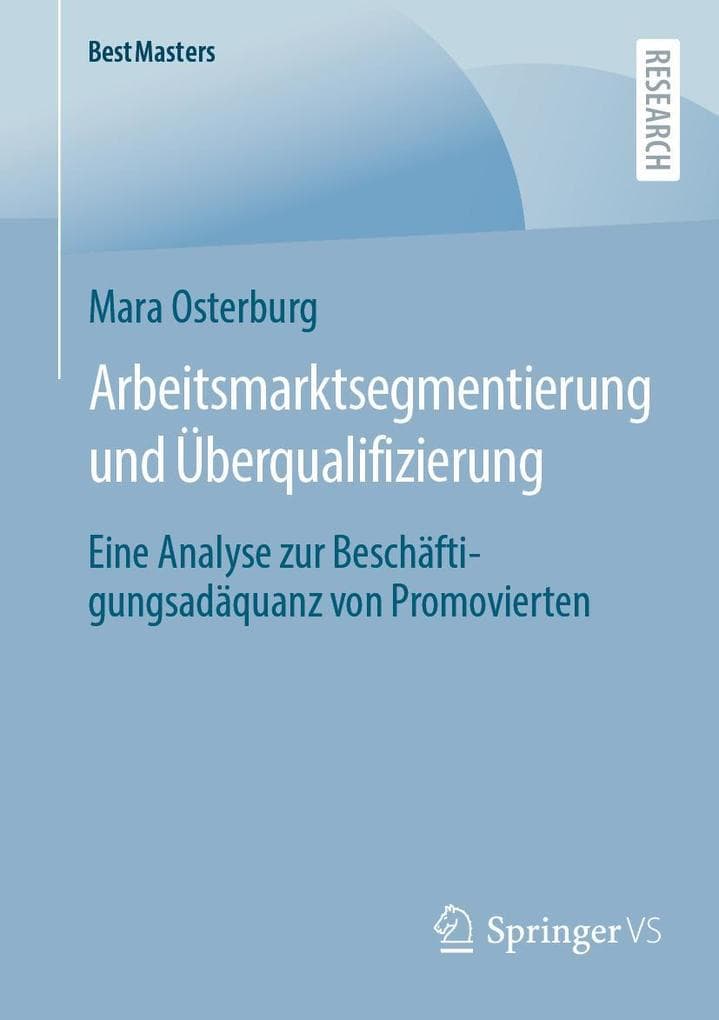 Arbeitsmarktsegmentierung und Überqualifizierung