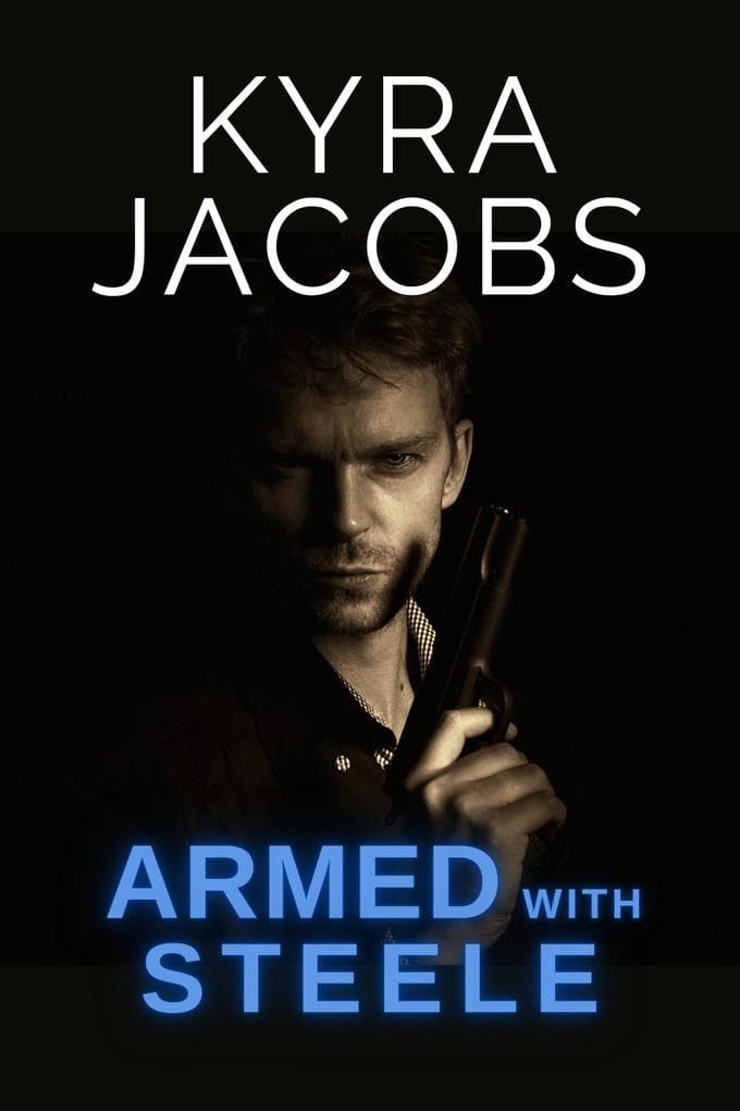Armed with Steele (Hometown Heroes, #1)