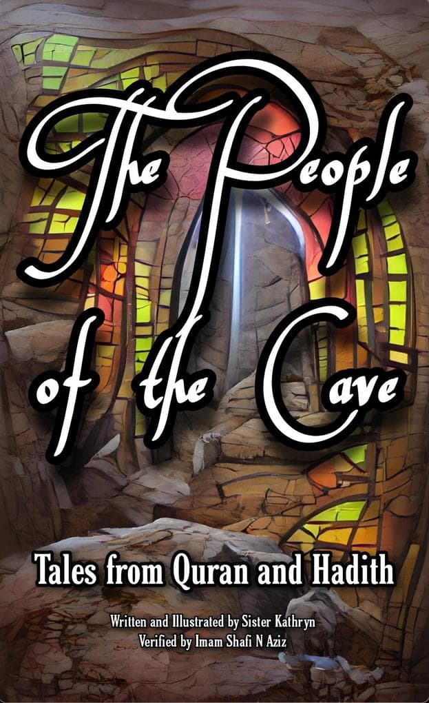 The People of the Cave (Tales from Quran and Hadith, #2)