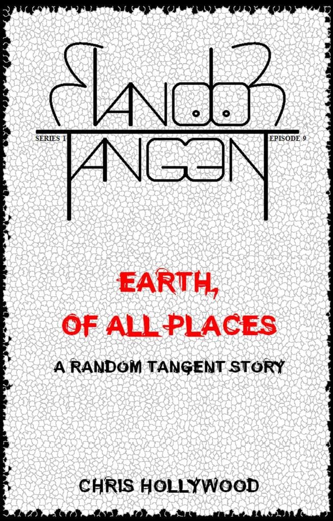 Earth, Of All Places (Random Tangent, #9)