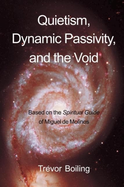 Quietism, Dynamic Passivity, and the Void