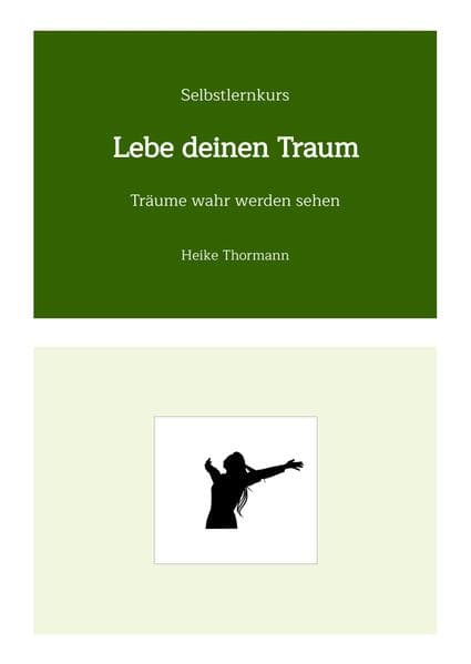 Selbstlernkurs: Lebe deinen Traum