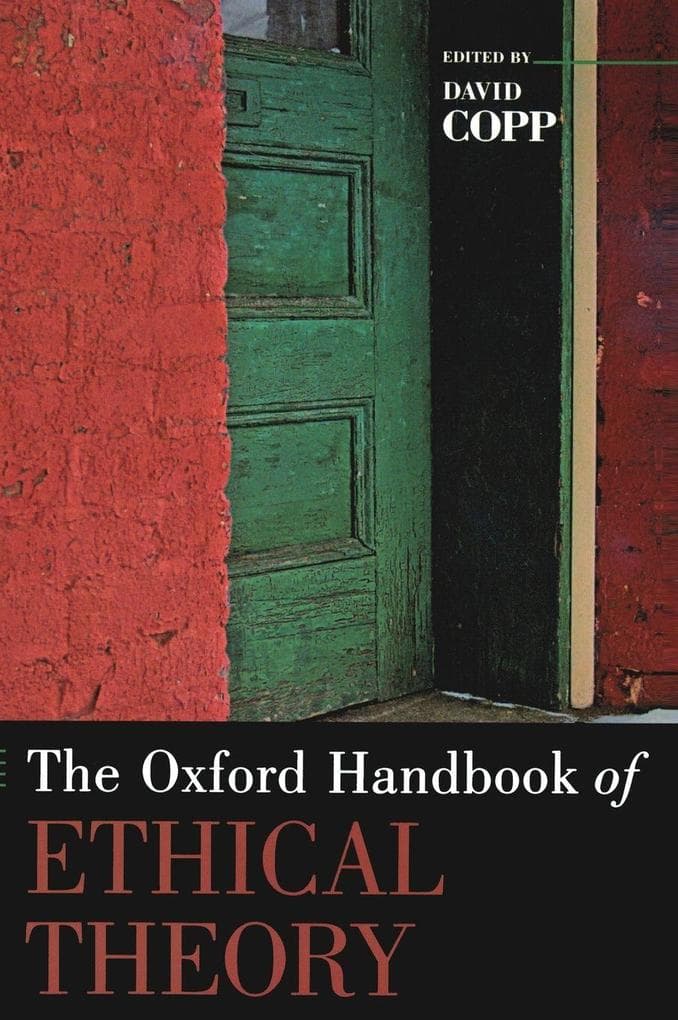 The Oxford Handbook of Ethical Theory