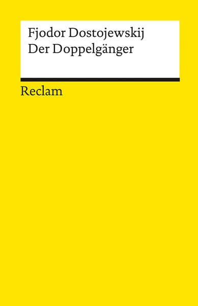 Der Doppelgänger. Textausgabe mit Literaturhinweisen und Nachwort