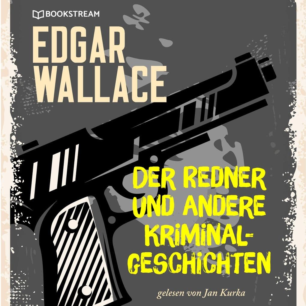 Der Redner und andere Kriminalgeschichten