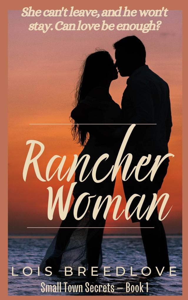 Rancher Woman (Small Town Secrets, #1)