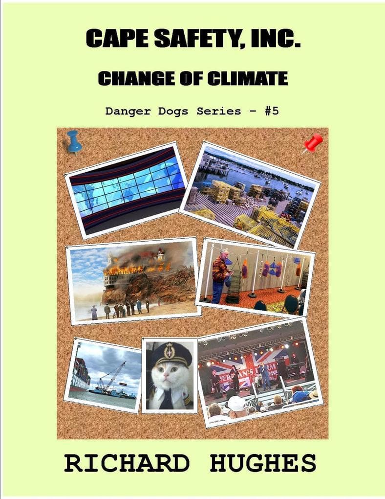Cape Safety, Inc. - Change of Climate (Danger Dogs Series, #5)