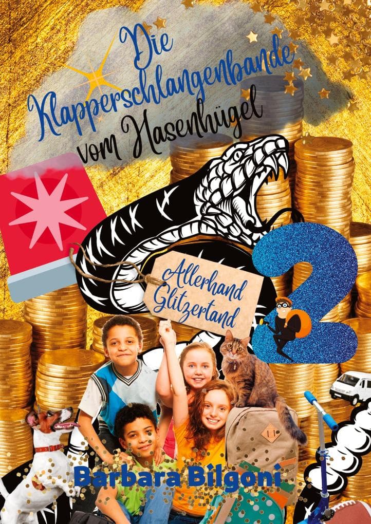 Die Klapperschlangenbande vom Hasenhügel 2: Allerhand Glitzertand