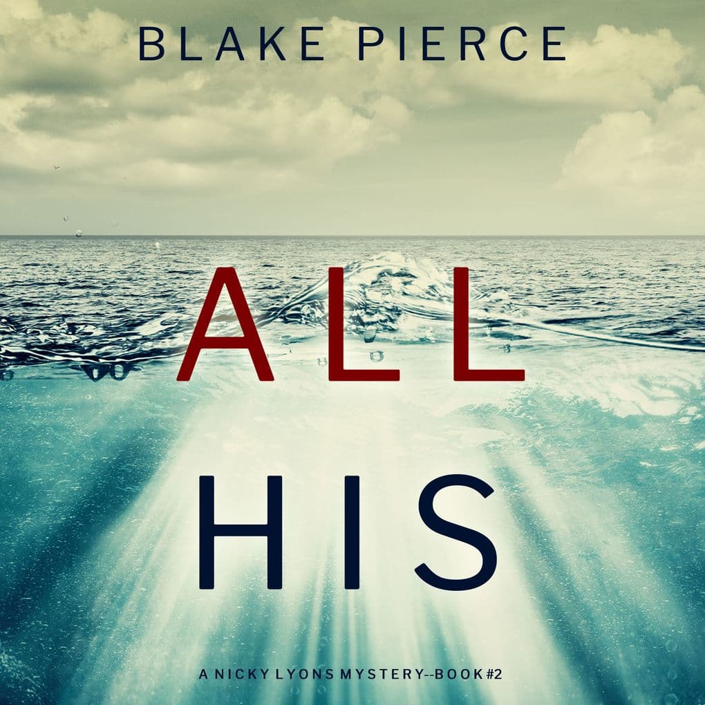 All His (A Nicky Lyons FBI Suspense ThrillerBook 2)
