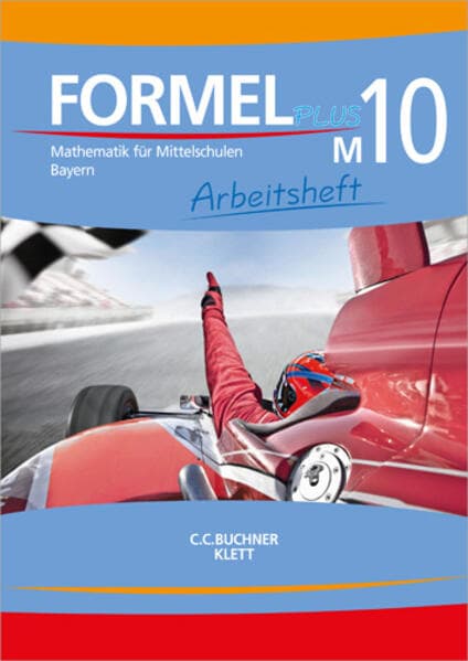 Formel Plus 10M. Arbeitsheft Klasse 10 (Kurs M). Ausgabe Bayern Mittelschule
