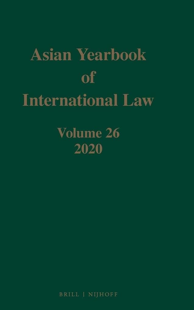 Asian Yearbook of International Law, Volume 26 (2020)