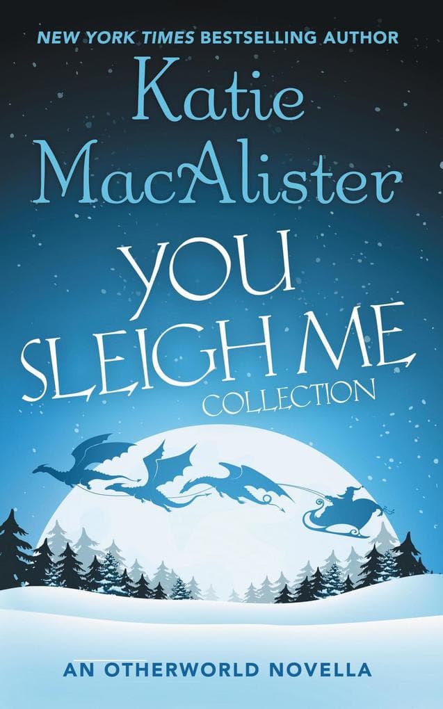 You Sleigh Me Collection (Dark Ones, #14.5)
