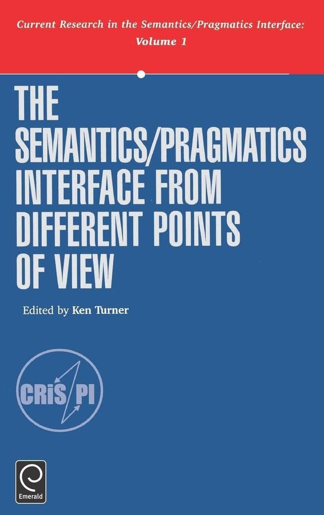 The Semantics/Pragmatics Interface from Different Points of View