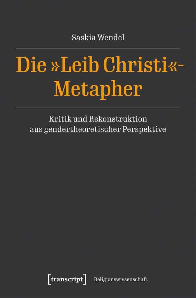 Die »Leib Christi«-Metapher