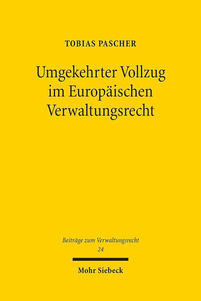 Umgekehrter Vollzug im Europäischen Verwaltungsrecht