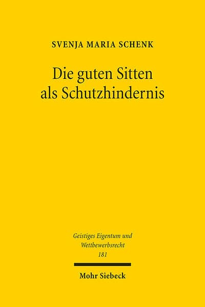 Die guten Sitten als Schutzhindernis