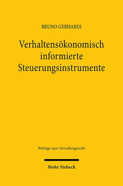 Verhaltensökonomisch informierte Steuerungsinstrumente