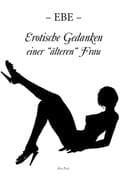 Erotische Gedanken einer  älteren  Frau