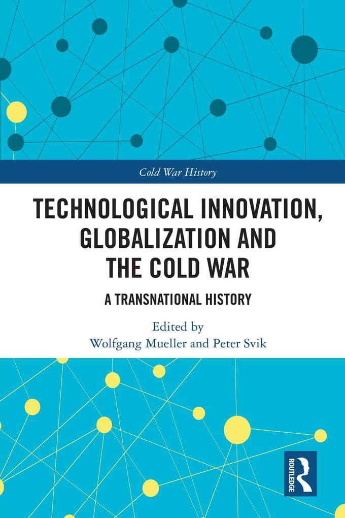 Technological Innovation, Globalization and the Cold War