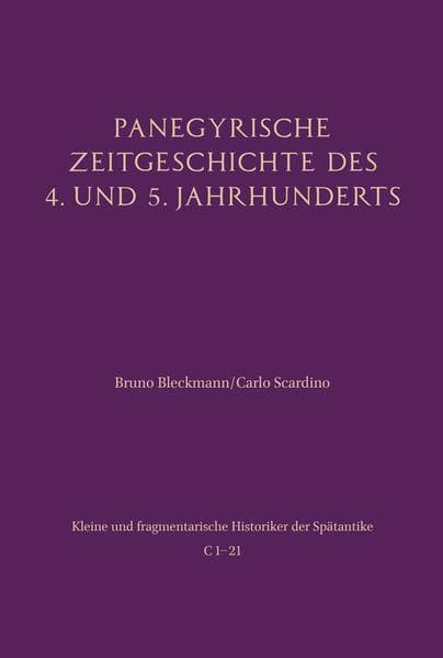 Panegyrische Zeitgeschichte des 4. und 5. Jahrhunderts