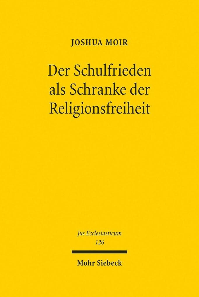 Der Schulfrieden als Schranke der Religionsfreiheit